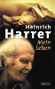 OSOBNOST: 7. 1. 2006 zemřel ve Fiesachu Heinrich Harrer