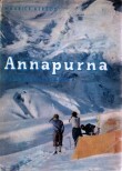 Maurice Herzog: Annapurna, premier 8000, vydaná r. 1951, ve slovenském překladu Annapurna - prvá osemtisícovka; vydala Osveta Martin, 1957