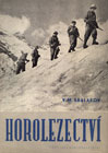 Horolezectv, je prvn sovtskou uebnic, kter u ns vyla. Jedn se o rozshl dlo na 158 stranch, a o rozmrech 22  15 cm z potku padestch let