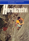 Horolezectví, poslední významná učebnice na českém trhu, (246 stran, rozměry 24 × 17 cm) která u nás vyšla