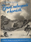 Zimní nebezpečí v horách, první významná lavinová učebnice v češtině; o 205 stranách a rozměrech 21 × 15 cm z r. 1956, jedná se druhé a přepracované vydání knihy téhož autorského kolektivu, která v poměrně malém nákladu vyšla na 172 stranách o dva roky dříve