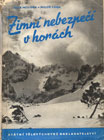 Zimn nebezpe v horch, prvn vznamn lavinov uebnice v etin; o 205 stranch a rozmrech 21  15 cm z r. 1956, jedn se druh a pepracovan vydn knihy tho autorskho kolektivu, kter v pomrn malm nkladu vyla na 172 stranch o dva roky dve